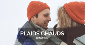 Quels sont les types de plaids les plus chauds ?