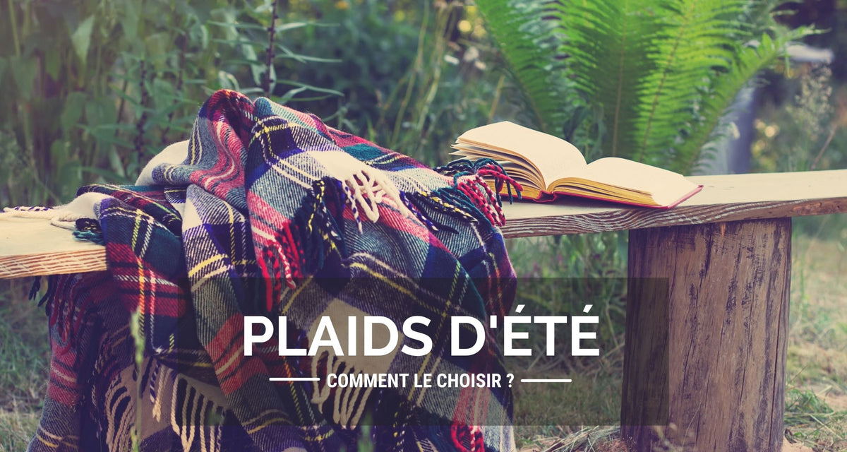Quel plaid pour l’été ?