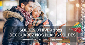 Plaids en solde : comparatif et guide d'achat